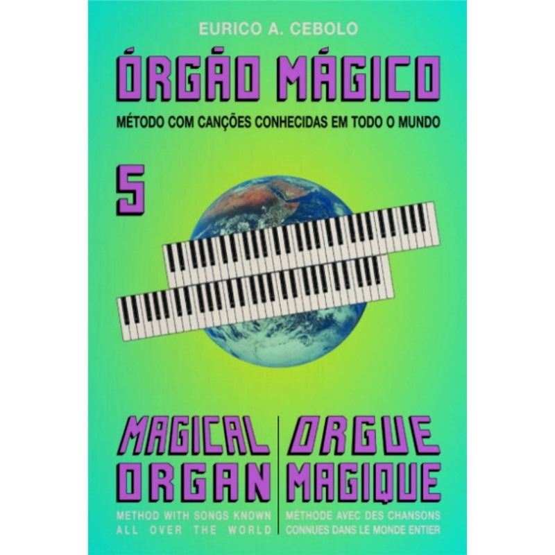 LIVRO ORGAO MAGICO Nº5 EURICO CEBOLO - E. Cebolo